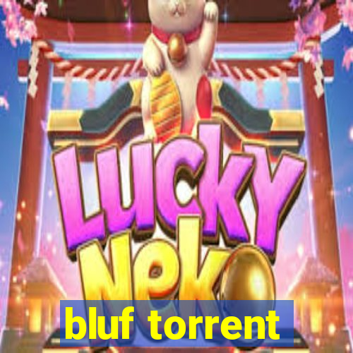 bluf torrent